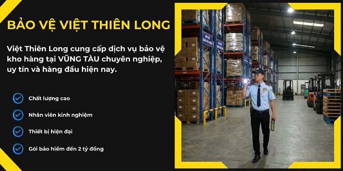 Bảo vệ kho hàng tại Vũng Tàu chất lượng tuần tra 24/24