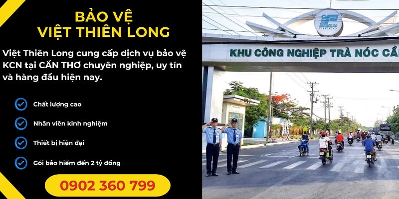 Bảo vệ khu công nghiệp tại Cần Thơ uy tín an ninh đảm bảo 24/7