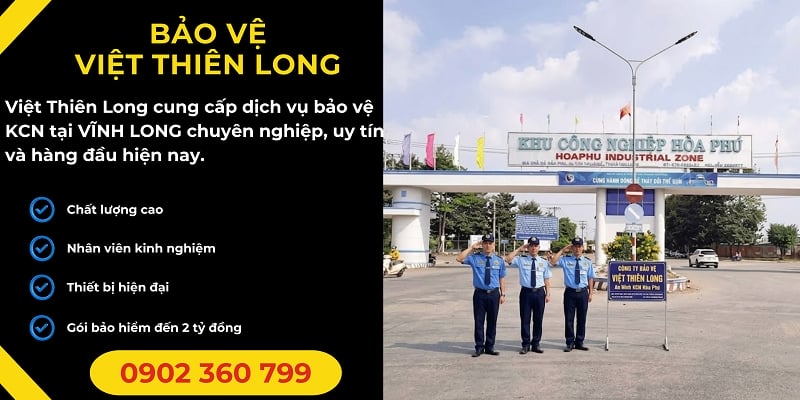 Bảo vệ khu công nghiệp tại Vĩnh Long chất lượng chuyên nghiệp