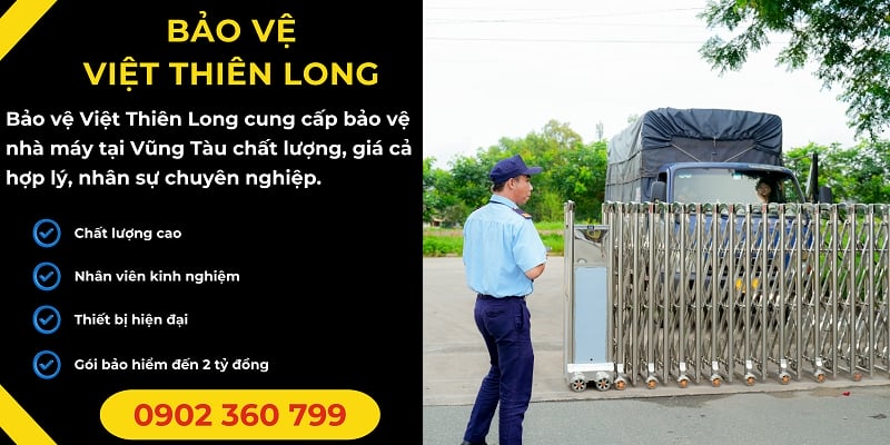 Bảo vệ nhà máy tại Vũng Tàu chuyên nghiệp an ninh 24/24