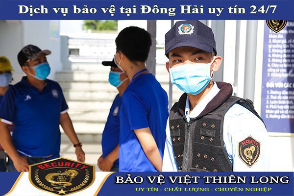 Thuê dịch vụ bảo vệ huyện Đông Hải đảm bảo hiệu quả ưu đãi