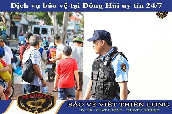 Thuê dịch vụ bảo vệ huyện Đông Hải đảm bảo hiệu quả ưu đãi