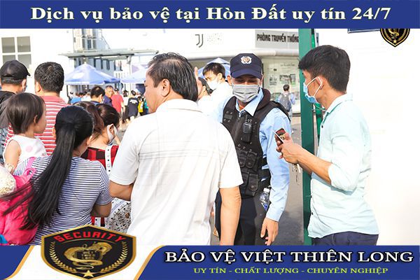 Thuê dịch vụ bảo vệ huyện Hòn Đất giá tốt phù hợp uy tín