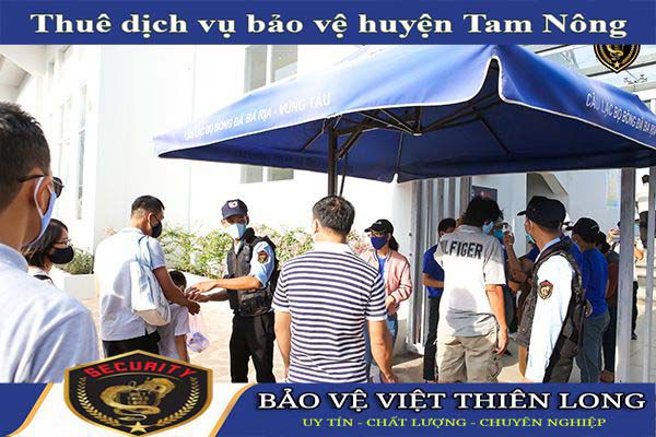Thuê dịch vụ bảo vệ huyện Tam Nông uy tín, hiệu quả nhất 2023