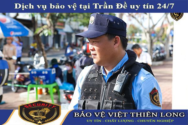 Thuê dịch vụ bảo vệ huyện Trần Đề đảm bảo trọn gói 24/7